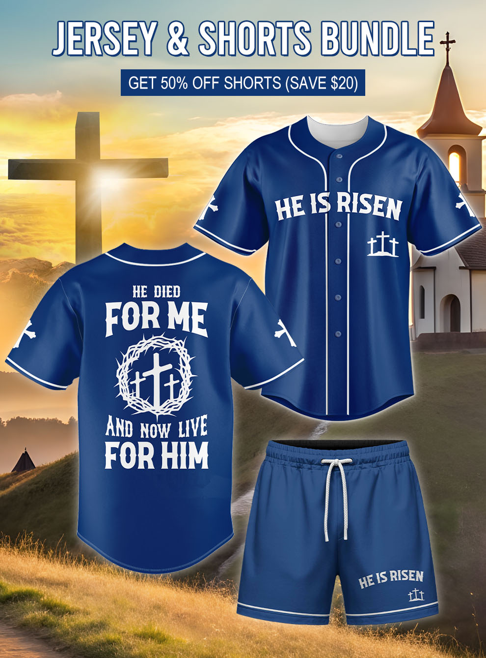 "He Died For Me" Jersey & Shorts Bundle