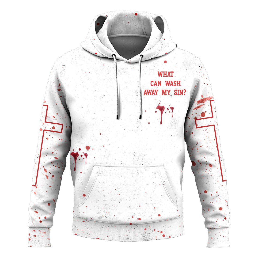 What Can Wash Away My Sin Hoodie