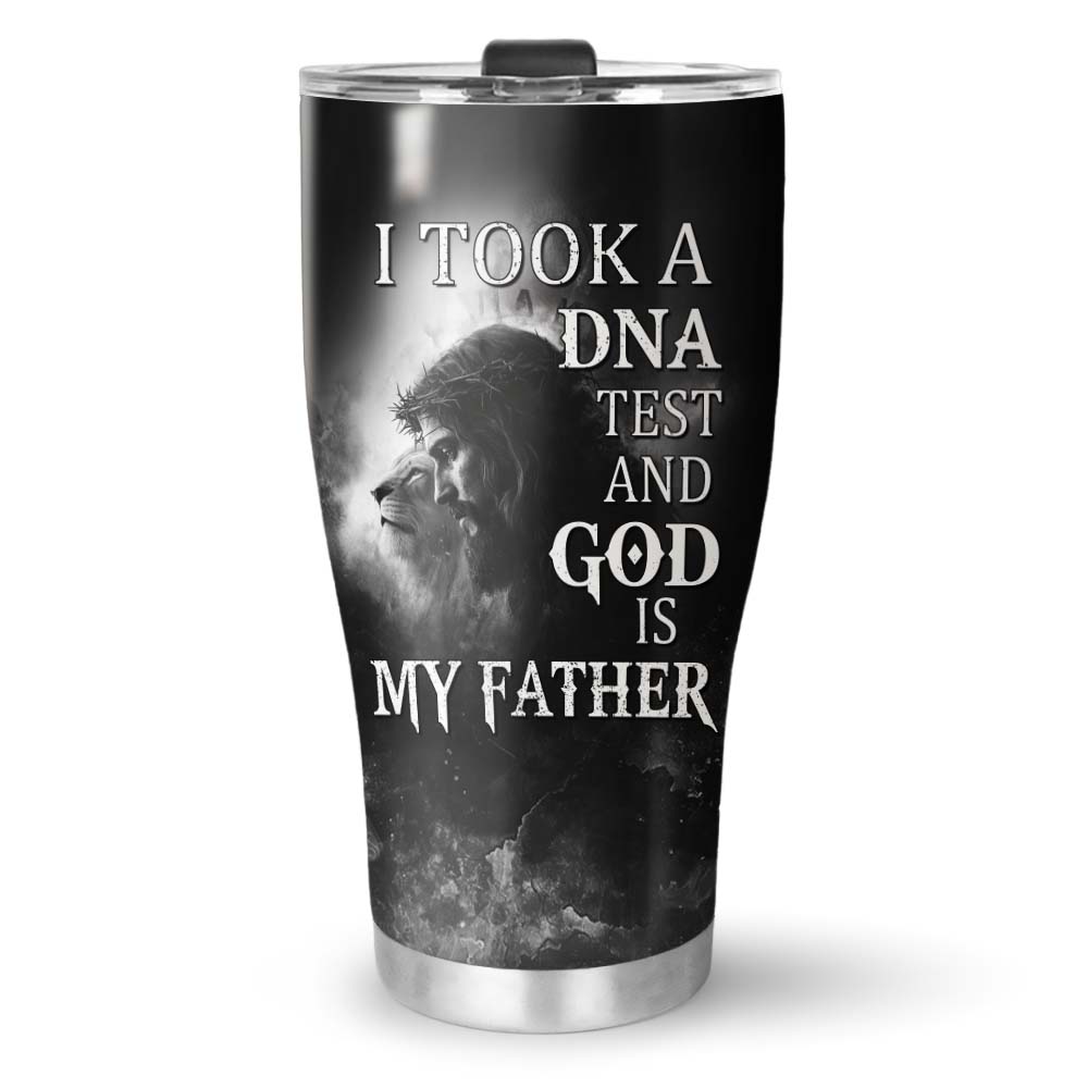 I Took a DNA Test and God is My Father Tumbler