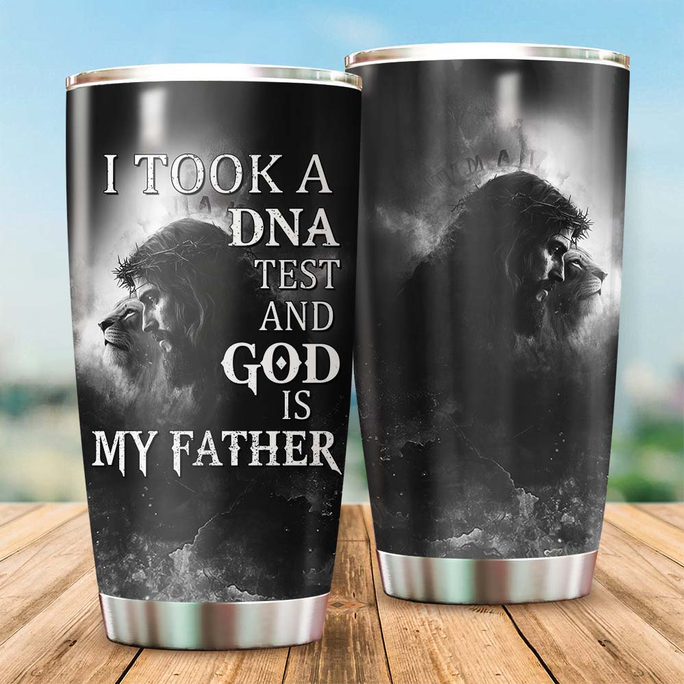 I Took a DNA Test and God is My Father Tumbler