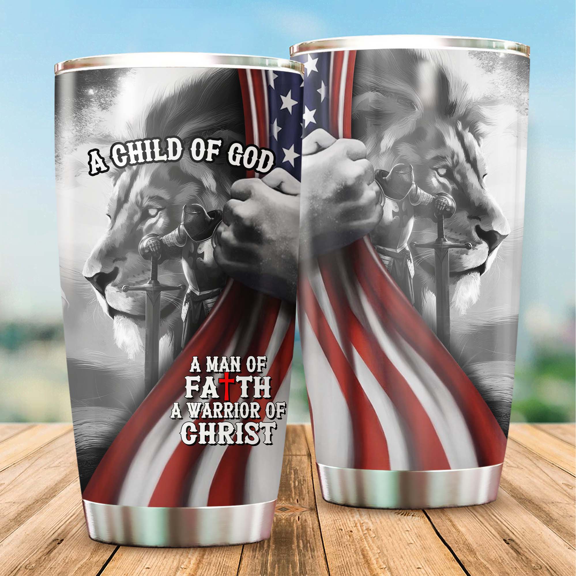A Child Of God A Man Of Faith A Warrior Of Christ Tumbler