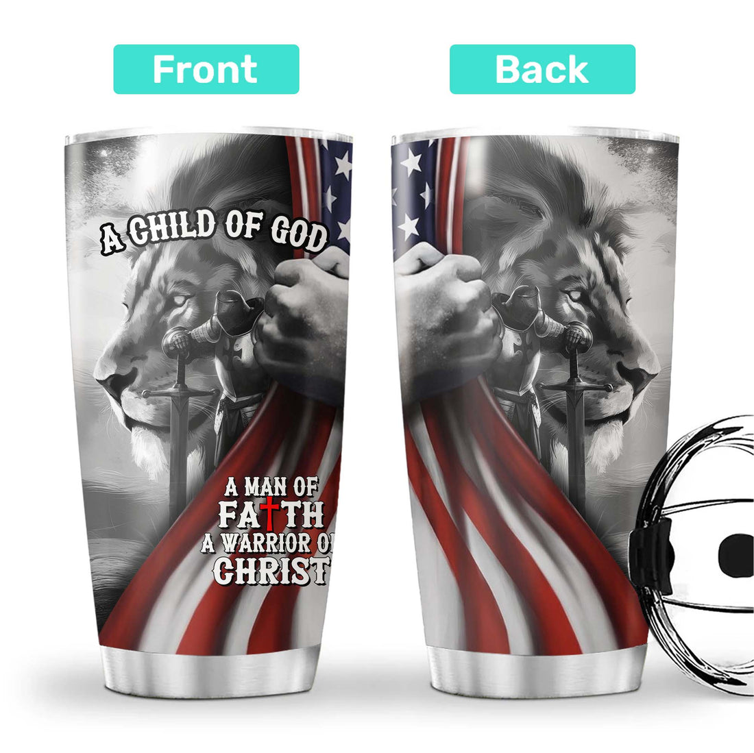 A Child Of God A Man Of Faith A Warrior Of Christ Tumbler