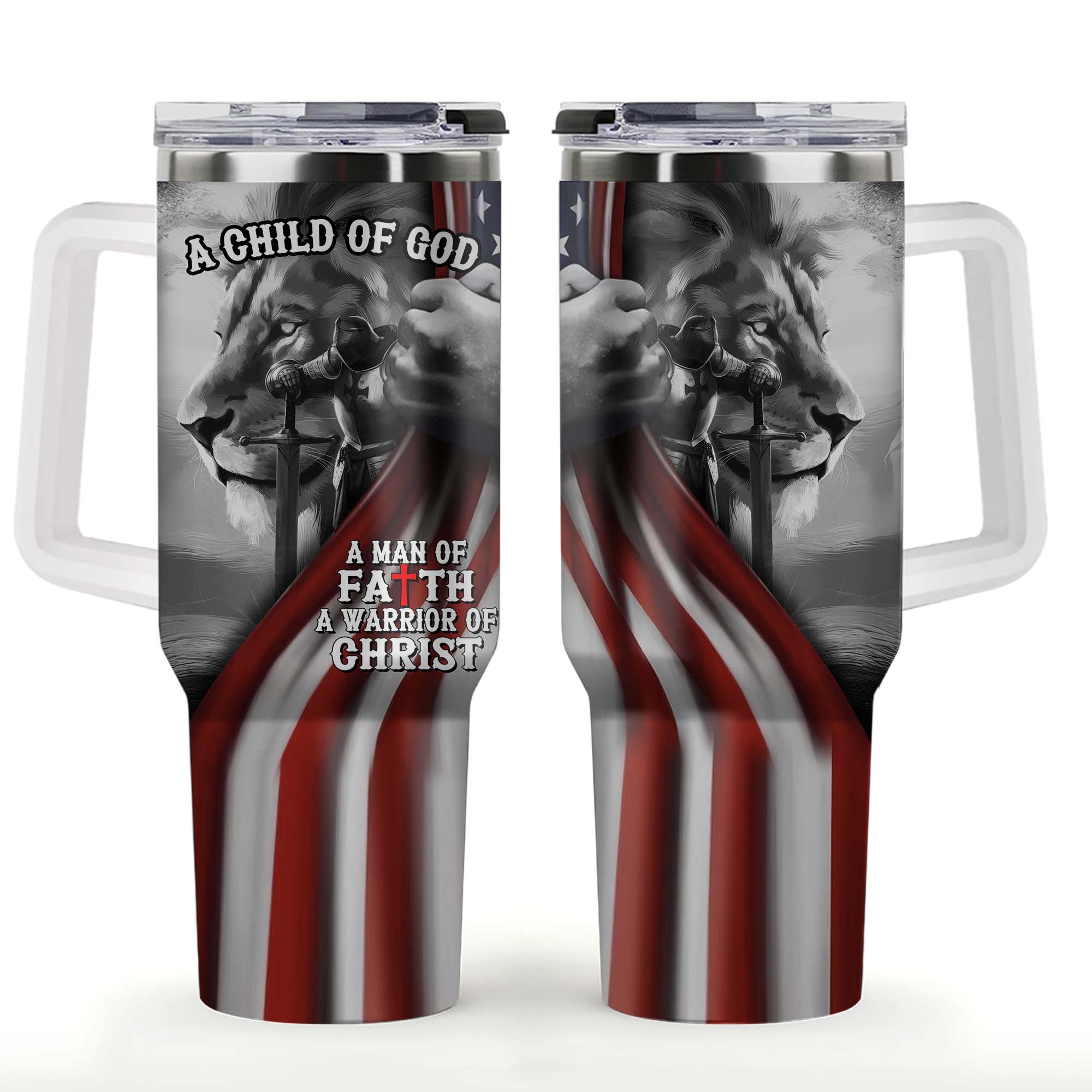 A Child Of God A Man Of Faith A Warrior Of Christ Tumbler