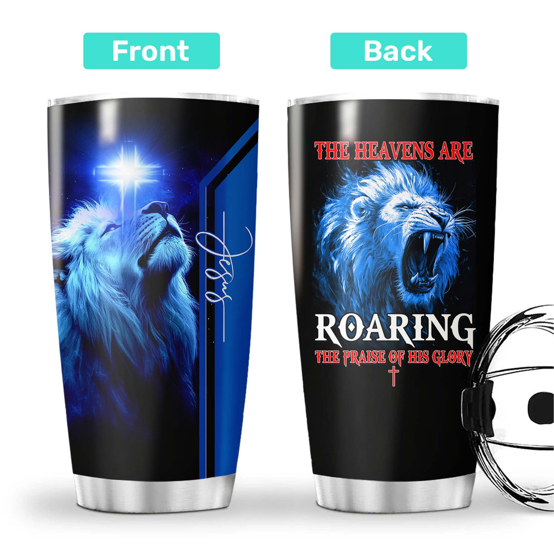The Heavens Are Roaring The Praise of His Glory Tumbler