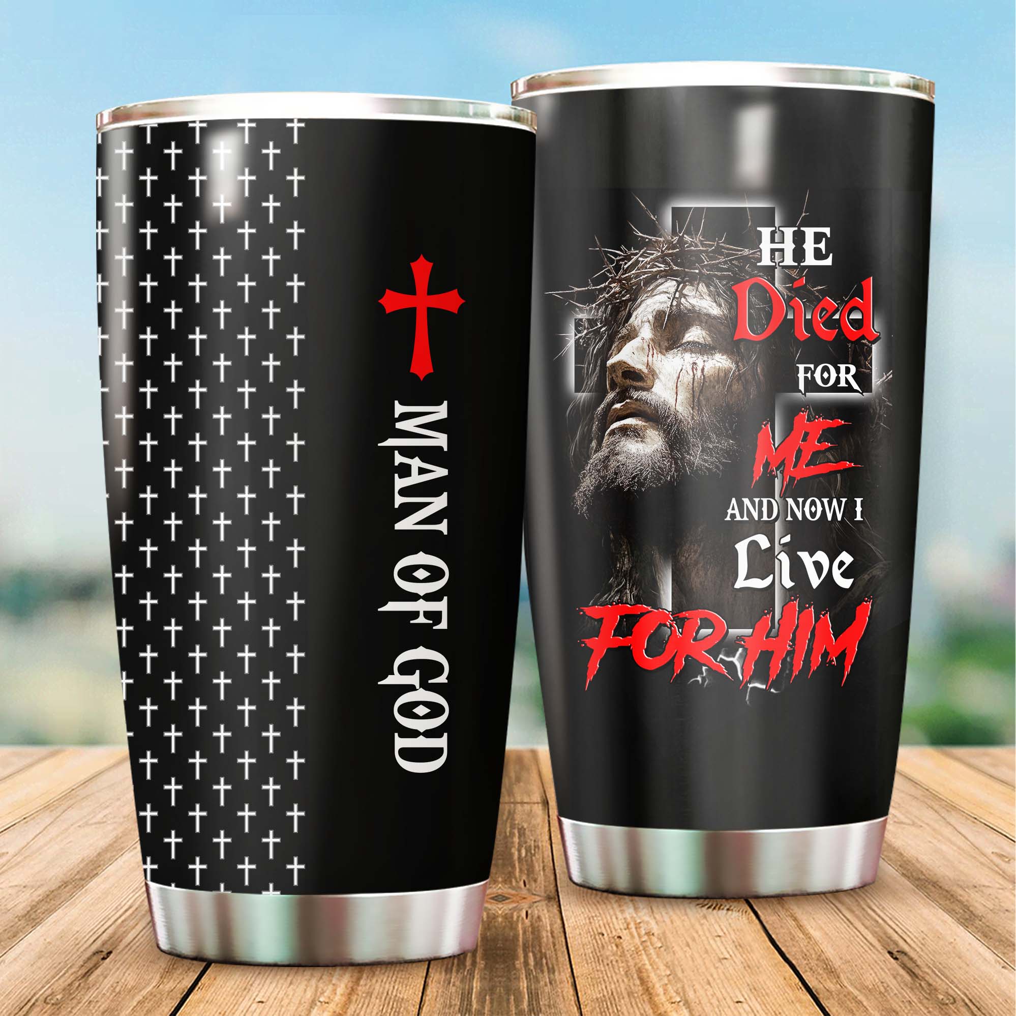 He Died For Me Tumbler