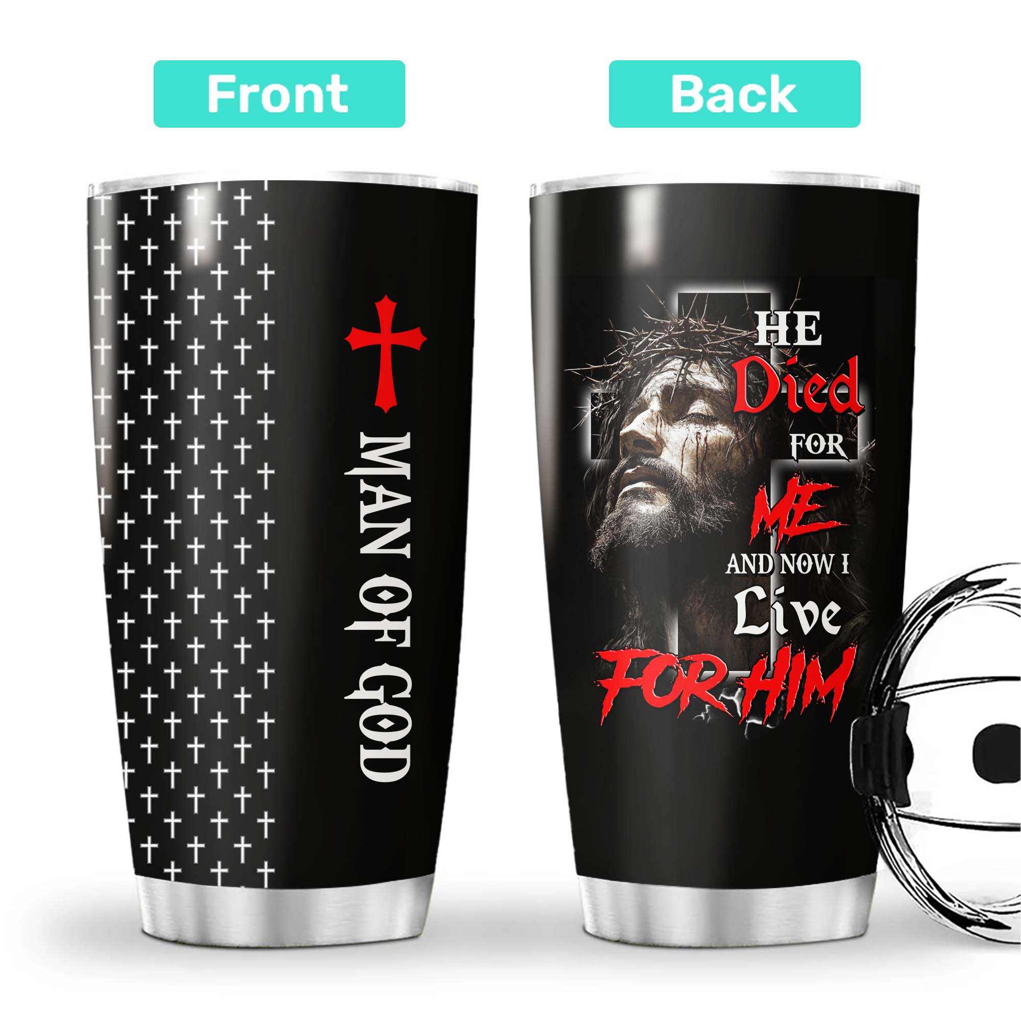 He Died For Me Tumbler