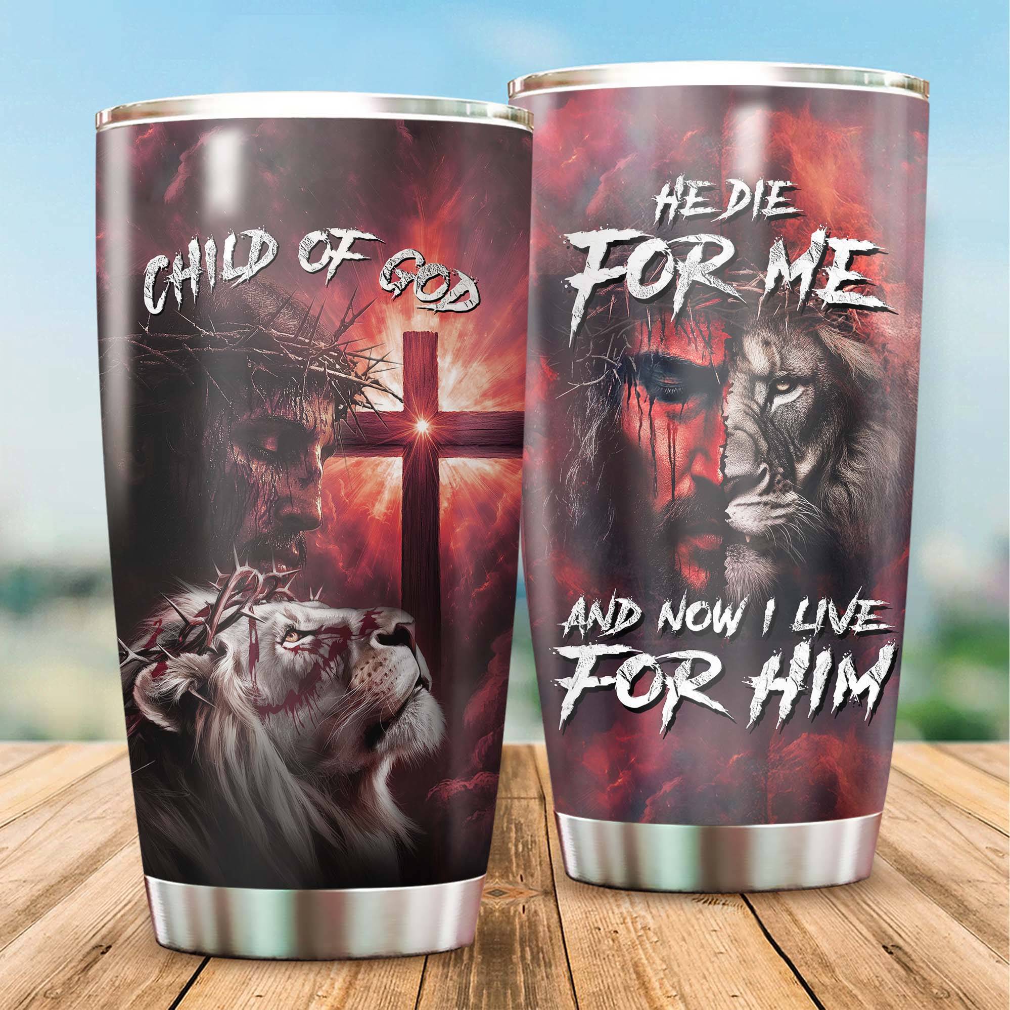 He Died For Me Lion Tumbler
