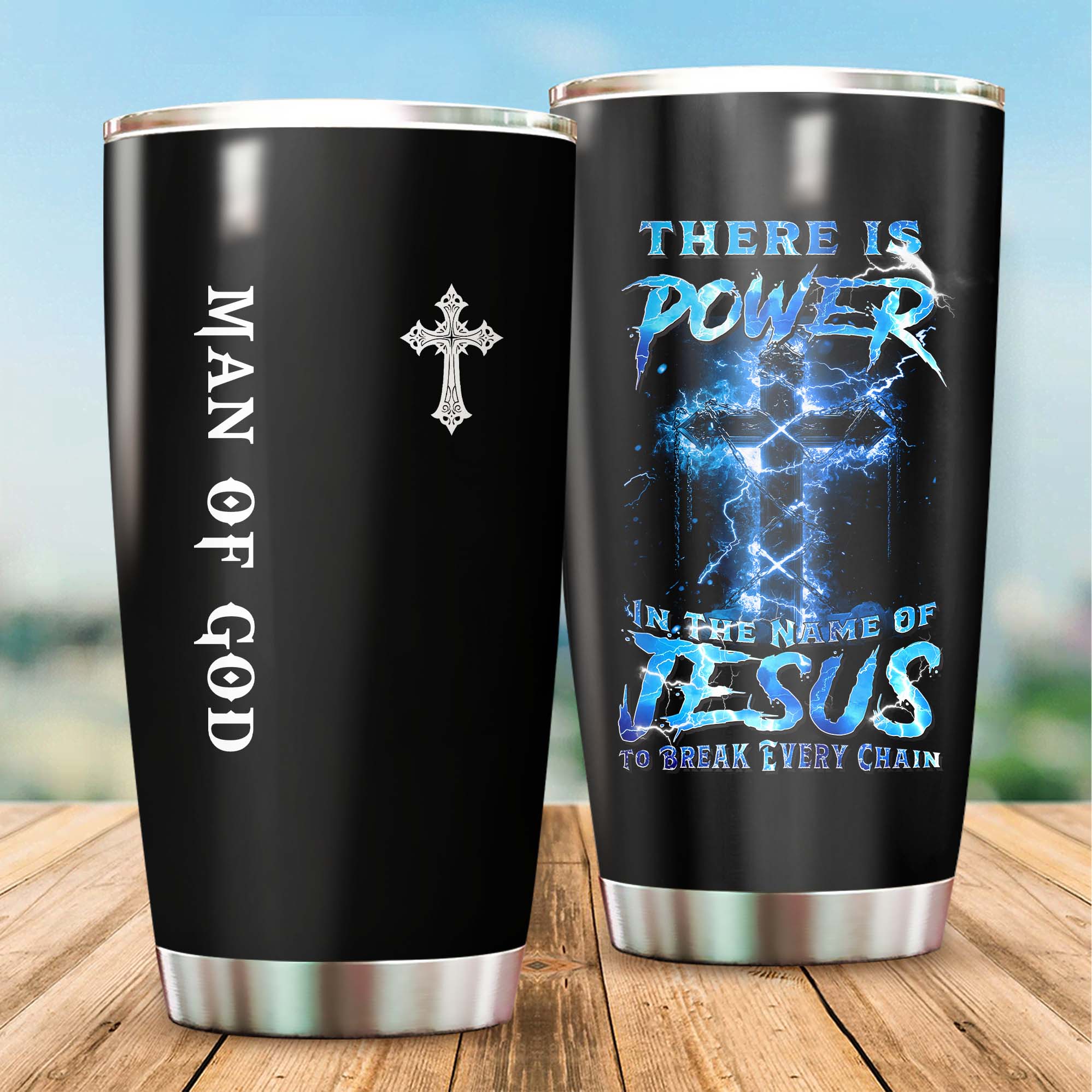 There Is Power In The Name Of Jesus To Break Every Chain Tumbler