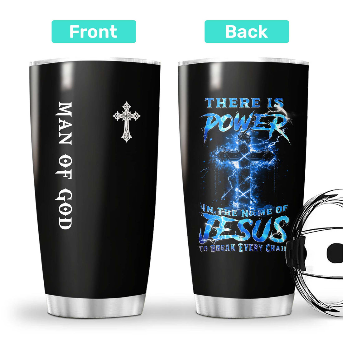 There Is Power In The Name Of Jesus To Break Every Chain Tumbler