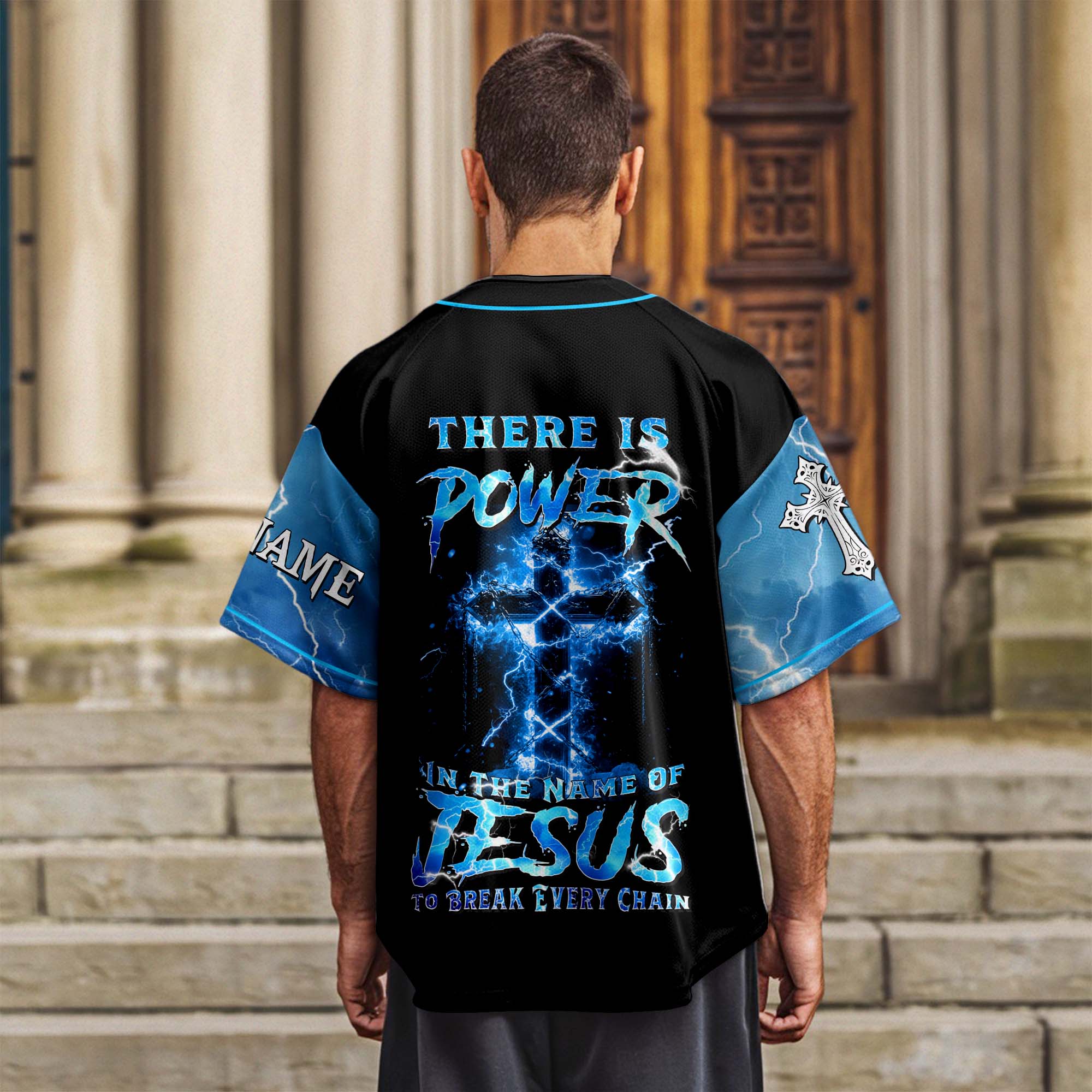 There Is Power In The Name Of Jesus To Break Every Chain Custom Name Baseball Jersey