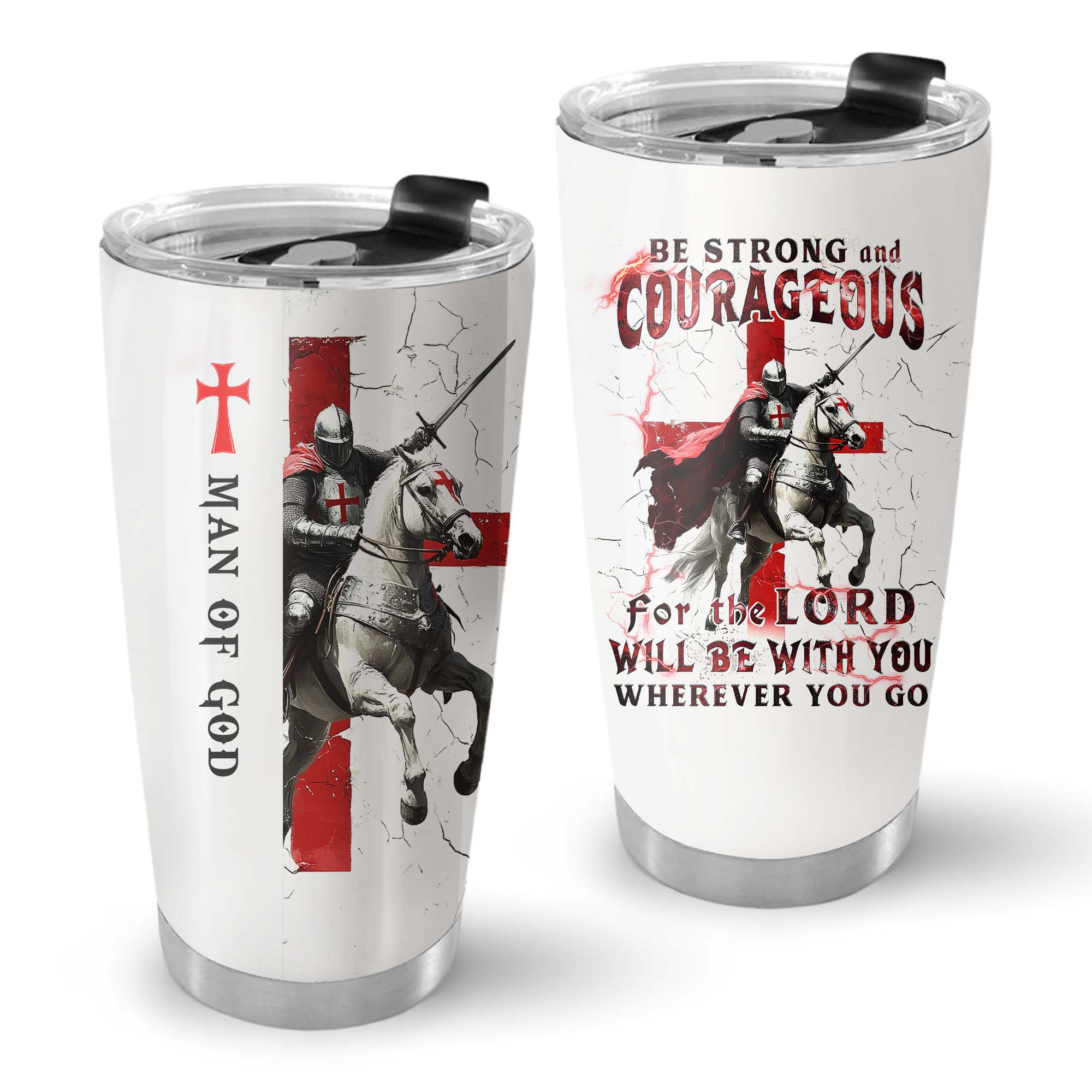 Be Strong And Courageous Tumbler