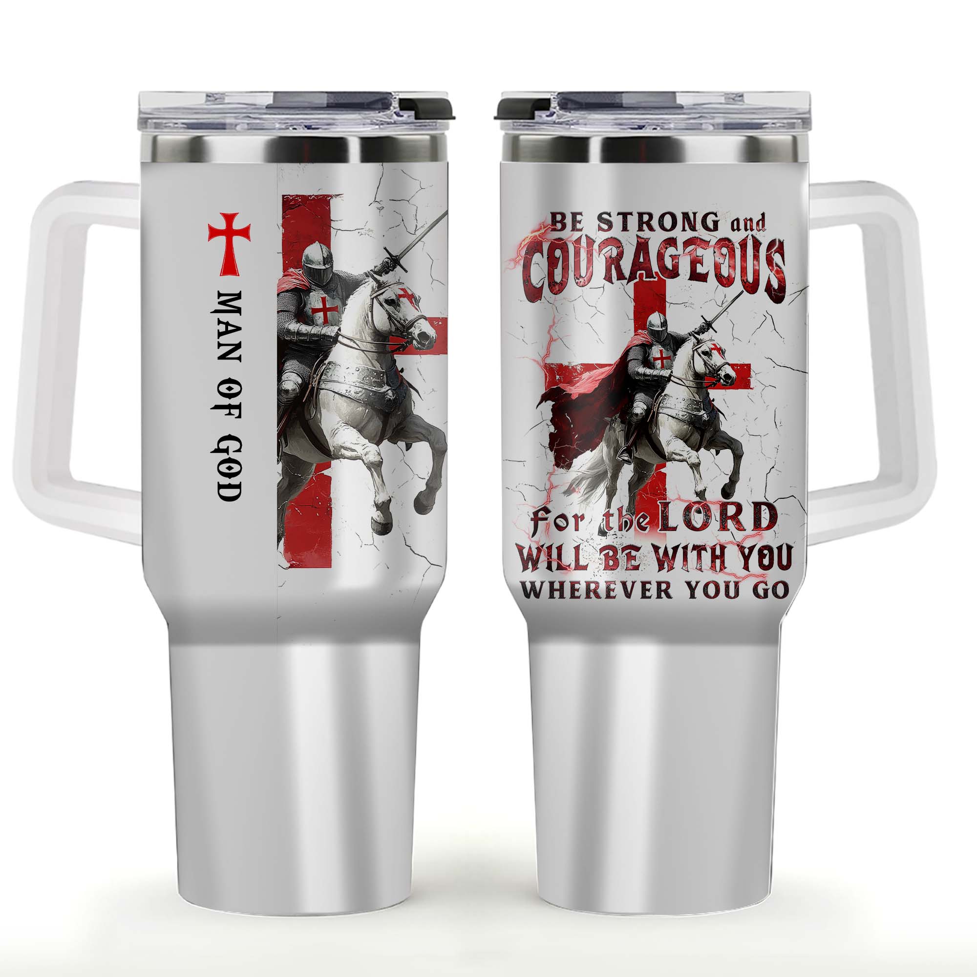 Be Strong And Courageous Tumbler