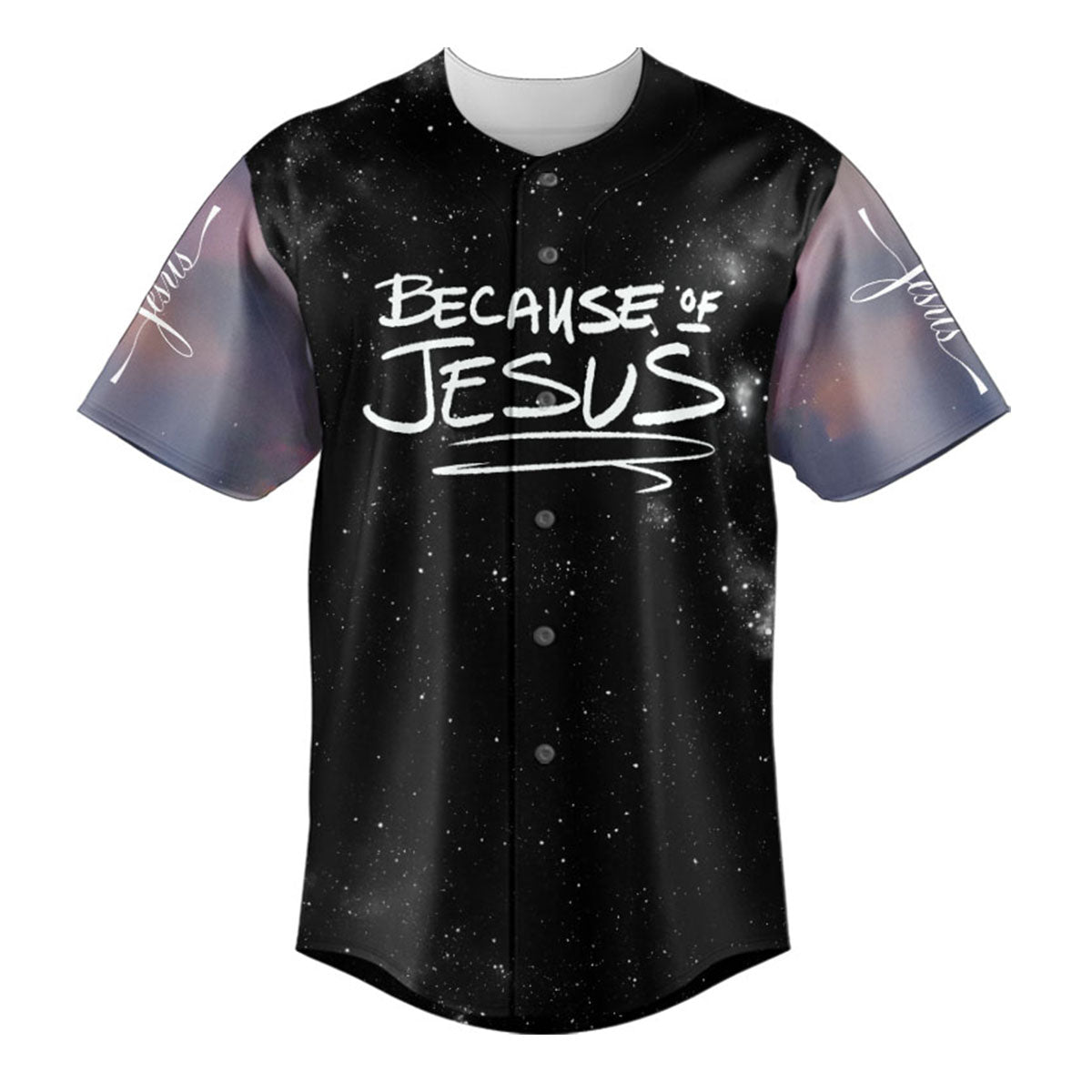 Because Of Jesus Baseball Jersey