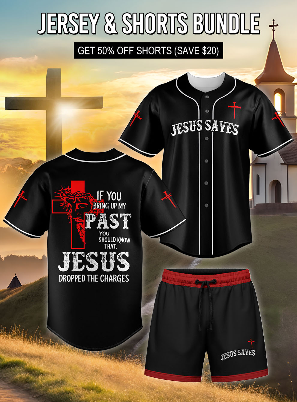 "Jesus Dropped The Charges" Jersey & Shorts Bundle