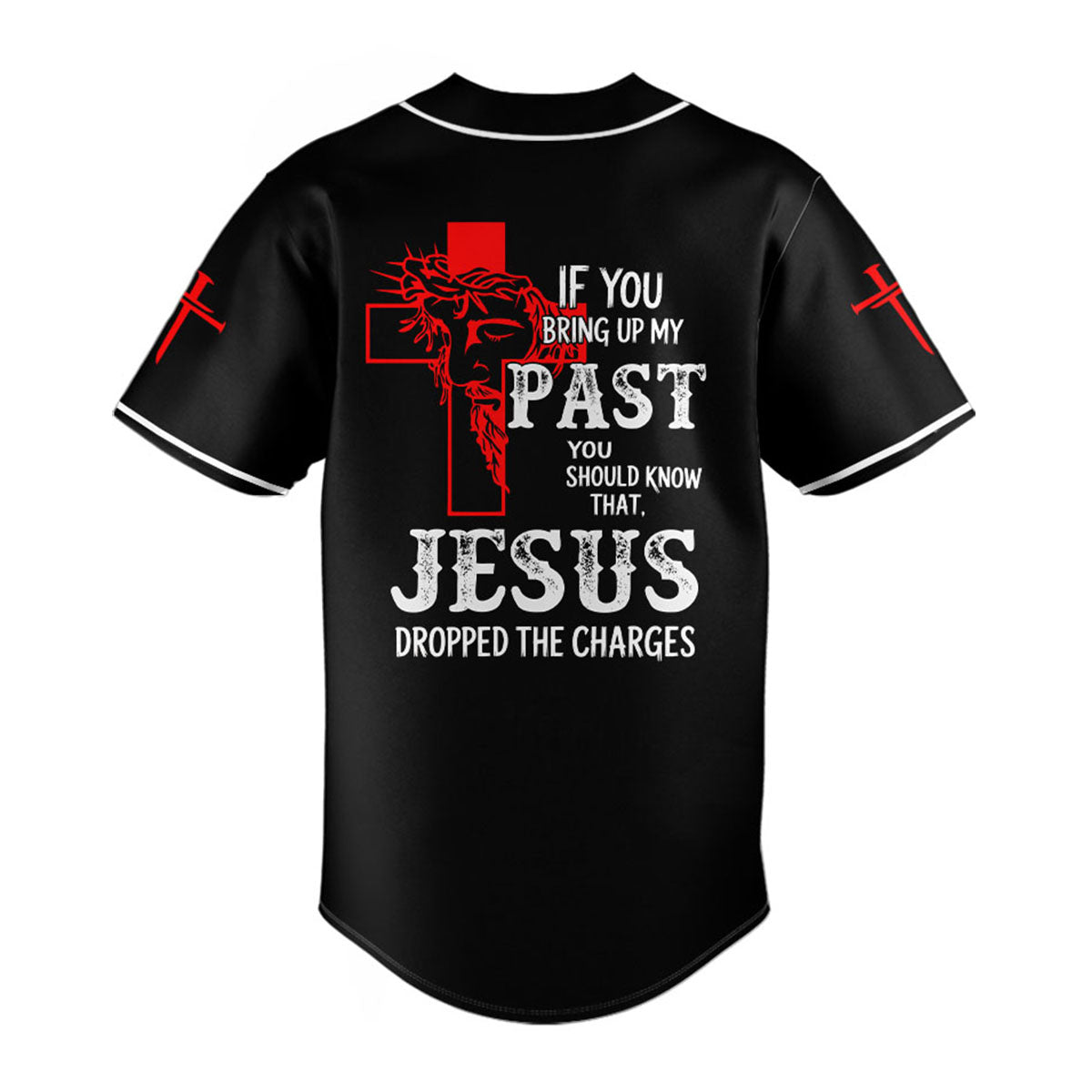 "Jesus Dropped The Charges" Baseball Jersey Personalized