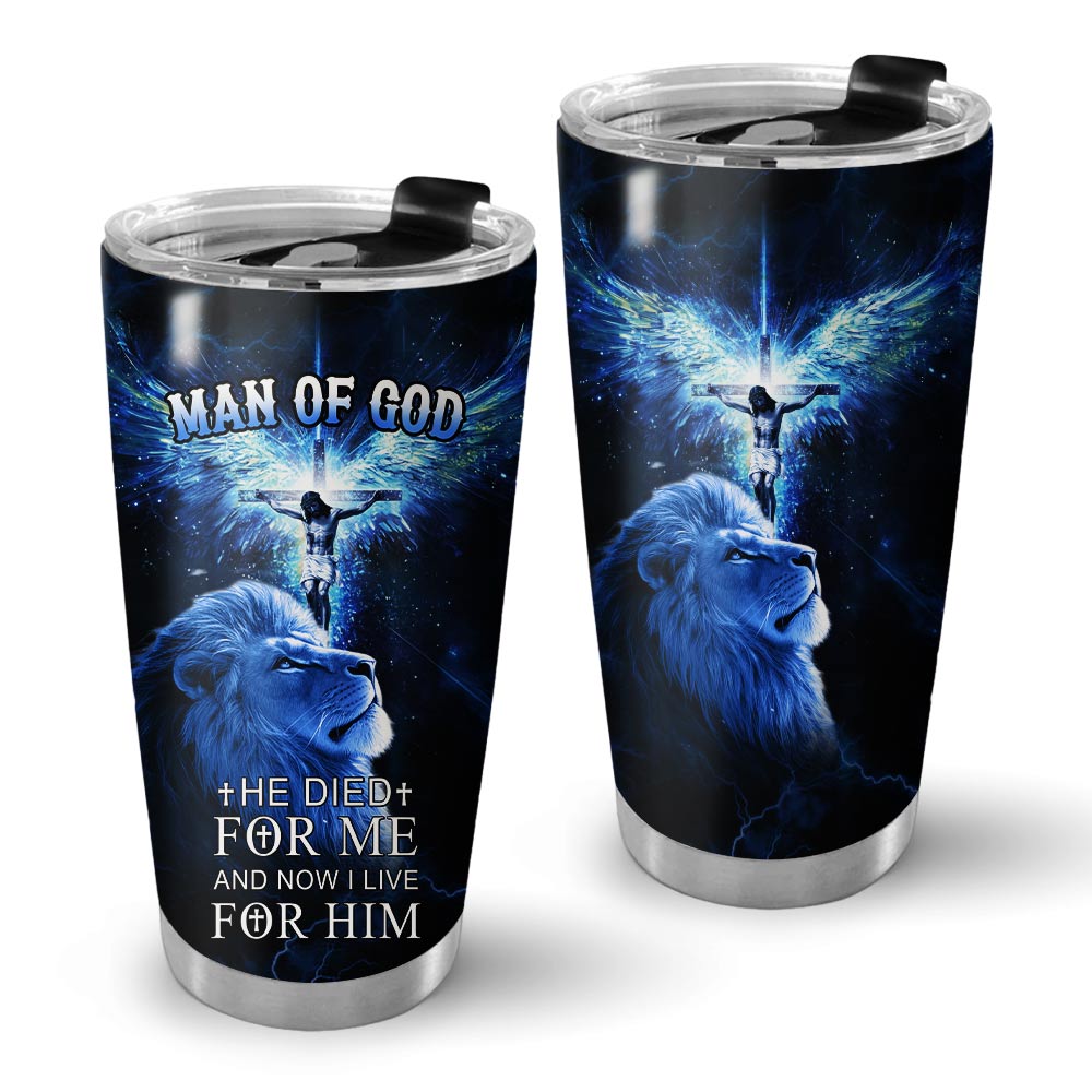 He Die For Me And Now I Live For Him Tumbler