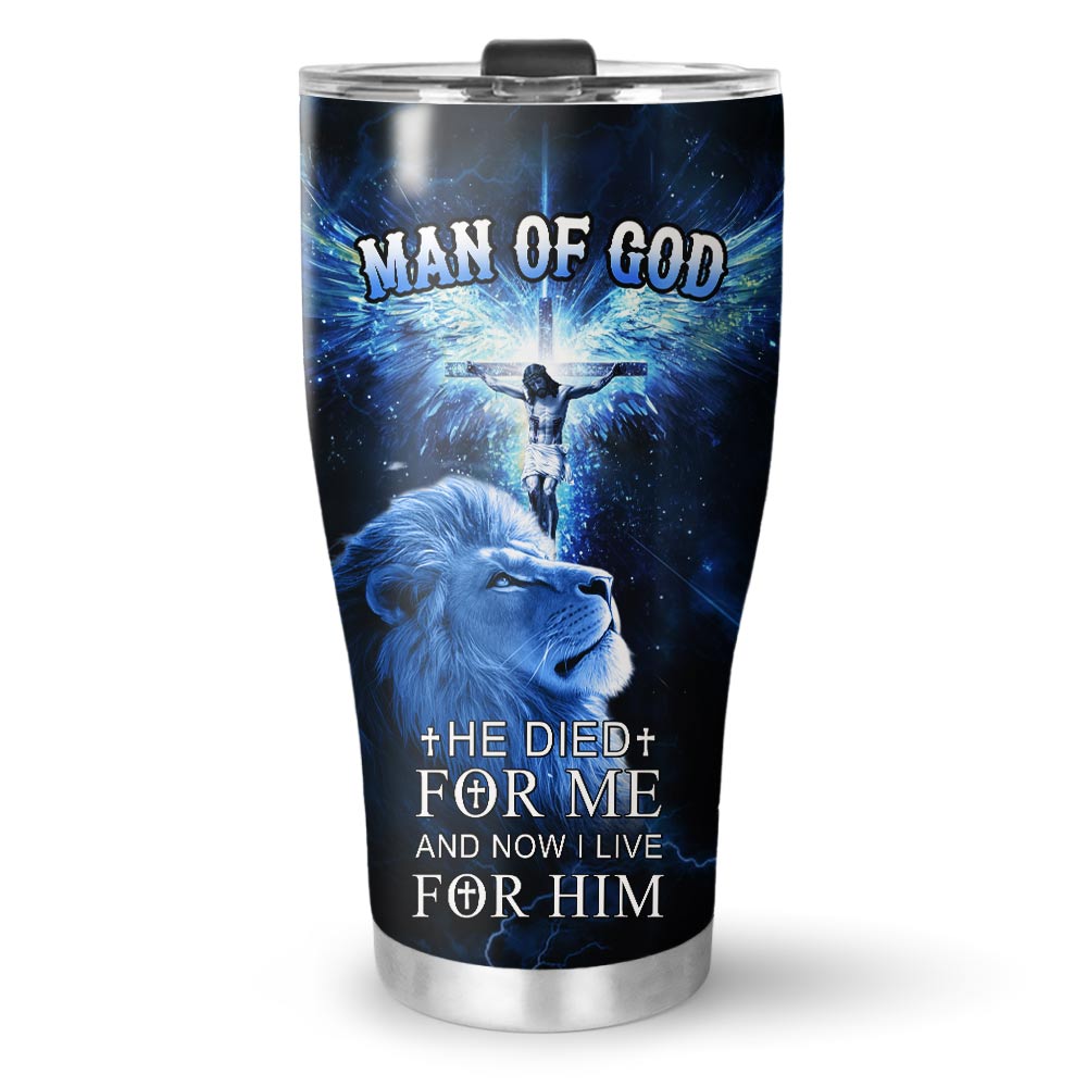 He Die For Me And Now I Live For Him Tumbler