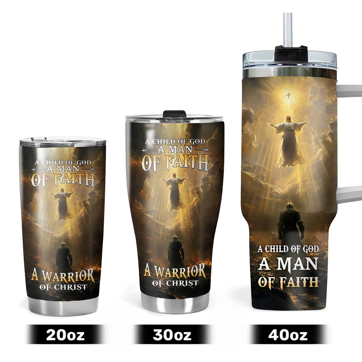A Child Of God A Man Of Faith A Warrior Of Christ Tumbler