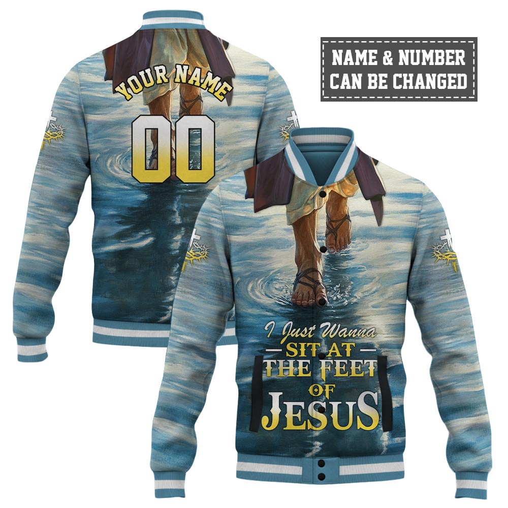 I Just Wanna Sit At The Feet Of Jesus Baseball Jacket
