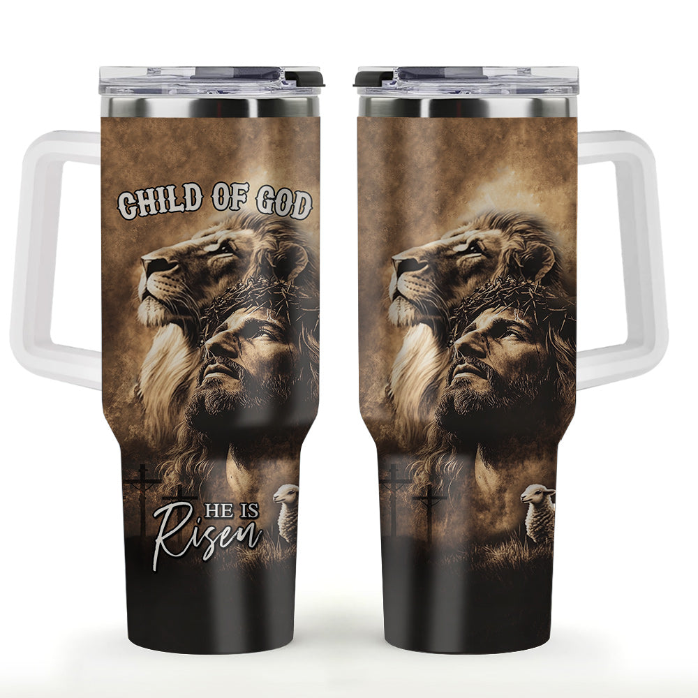 Jesus He Is Risen Tumbler