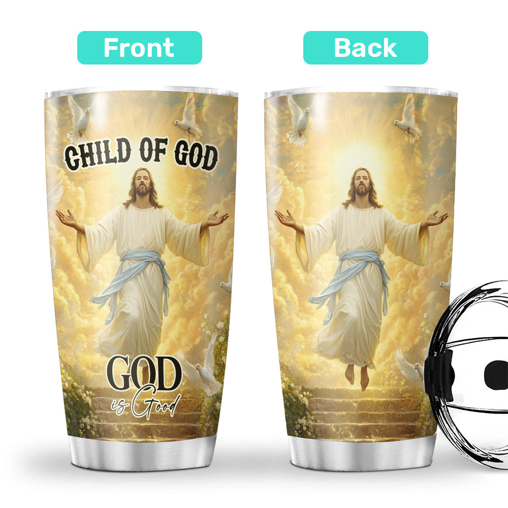 Jesus God Is Good Tumbler