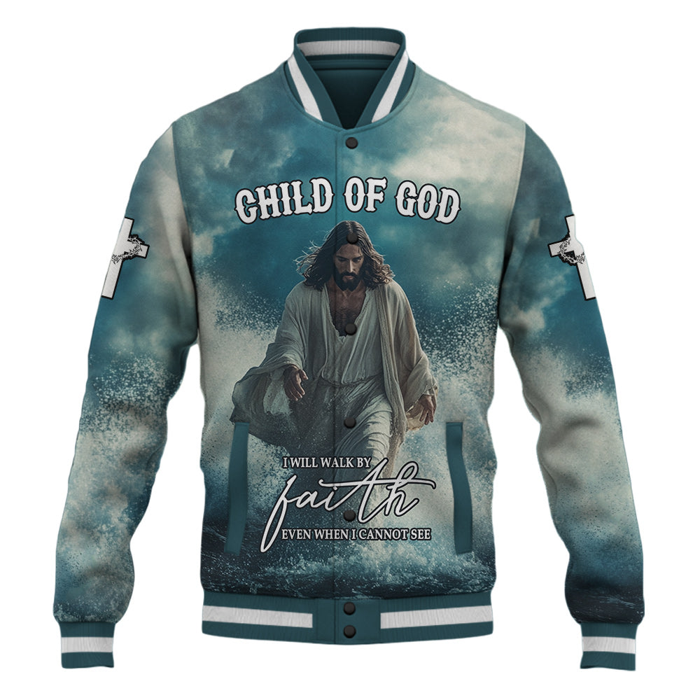 I will Walk by faith even when I cannot see Baseball Jacket