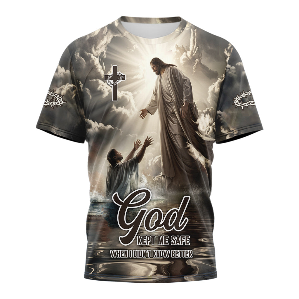 God Kept Me Safe When I Didn’t Know Better T-shirt