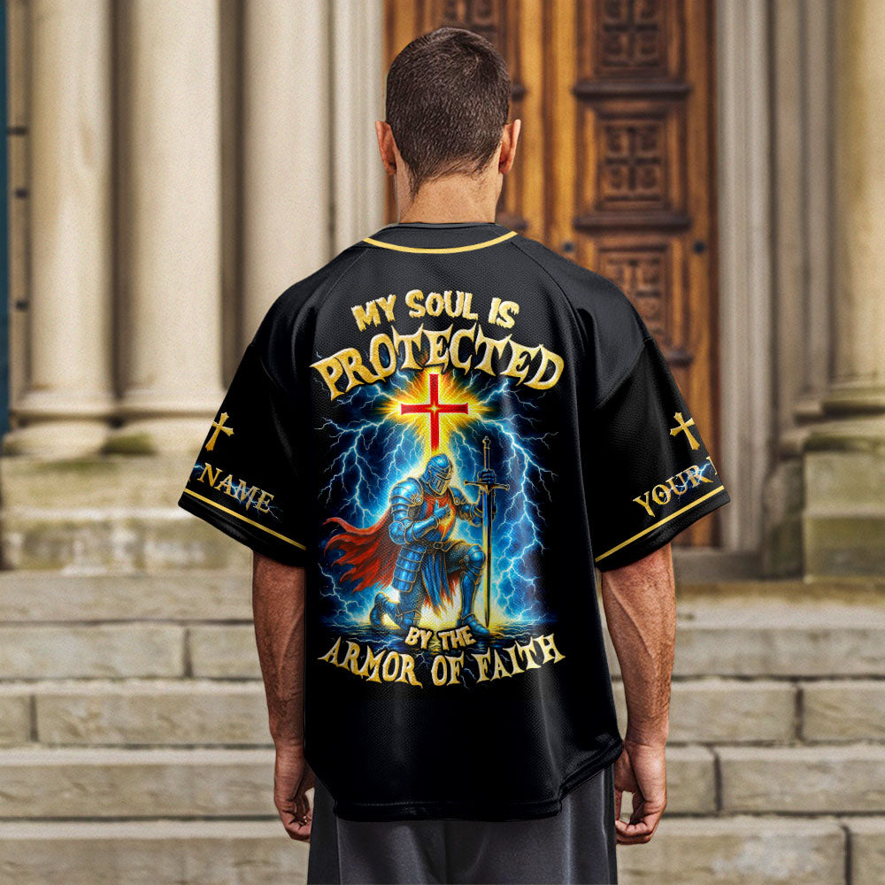 My Soul Is Protected By The Armor Of Faith Warrior Custom Name Baseball Jersey