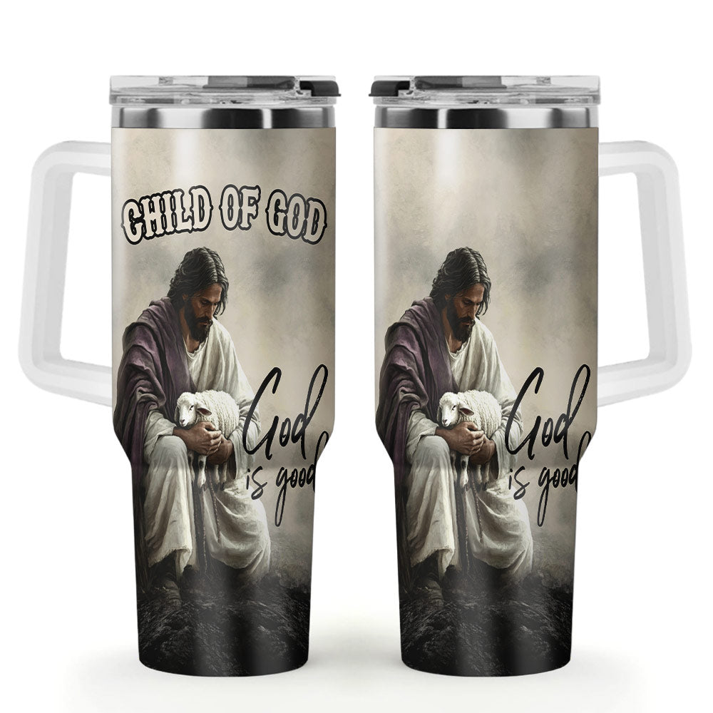 God Is Good  Stainless Steel Tumbler