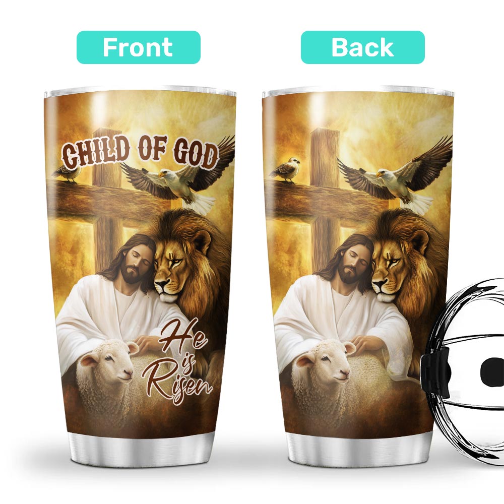 Jesus He Is Risen Tumbler