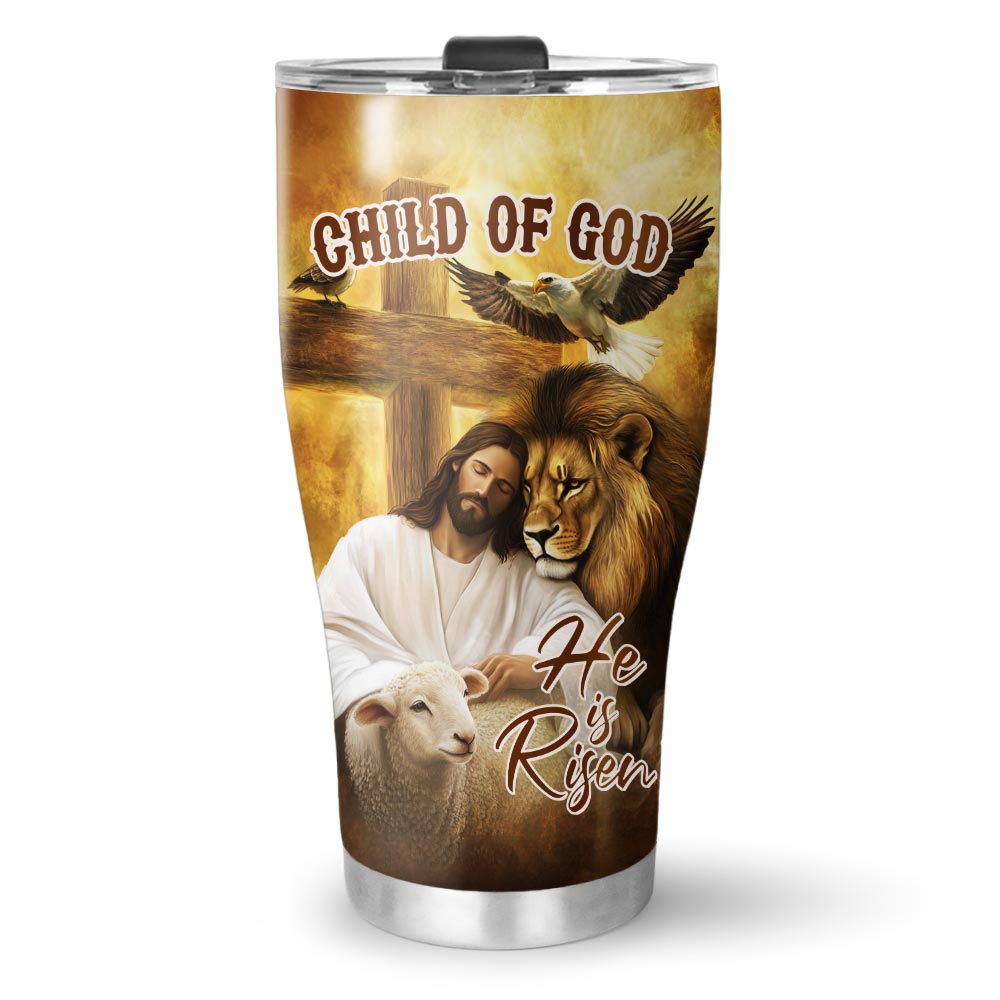 Jesus He Is Risen Tumbler