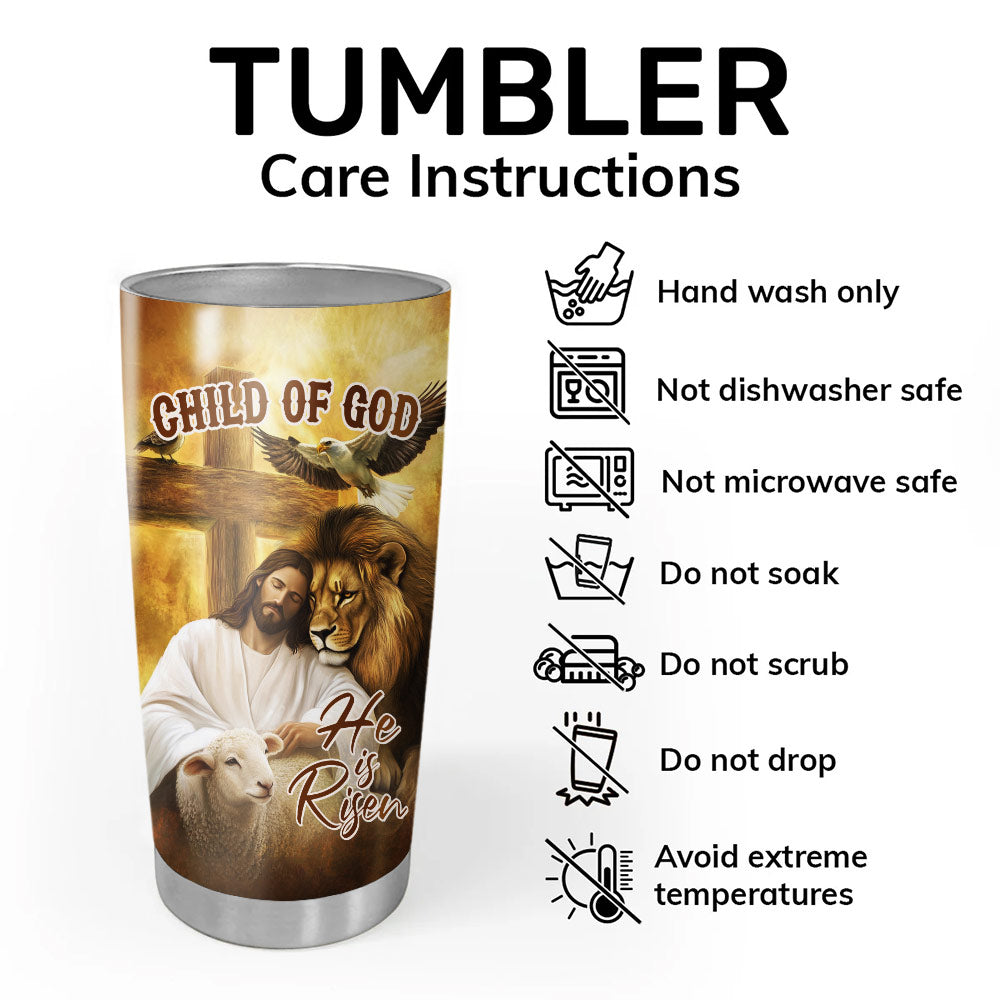 Jesus He Is Risen Tumbler
