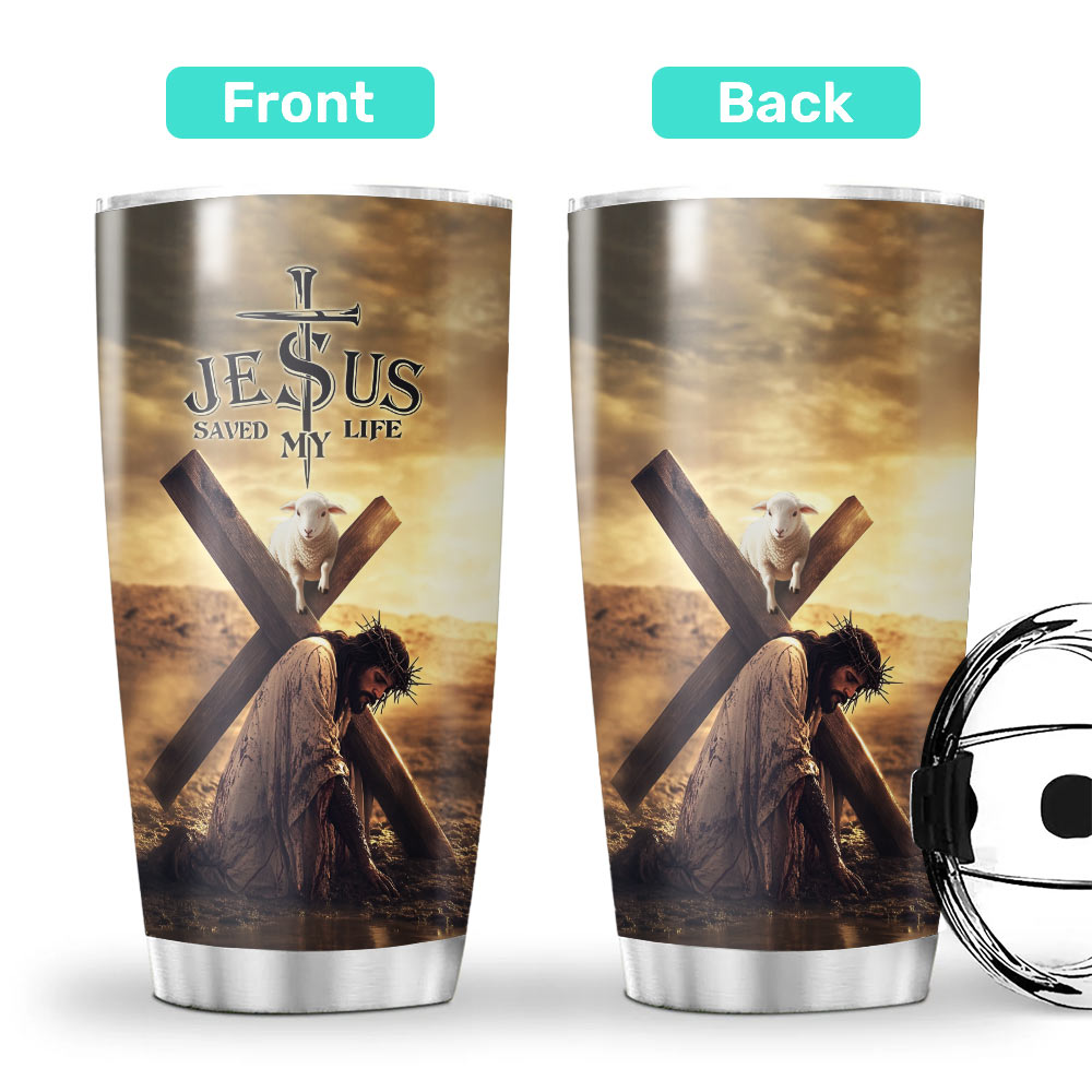 Jesus Sve My Life Tumbler