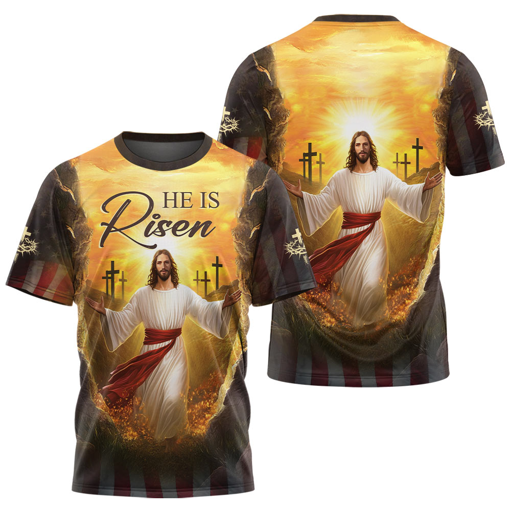 He Is Risen T-shirt