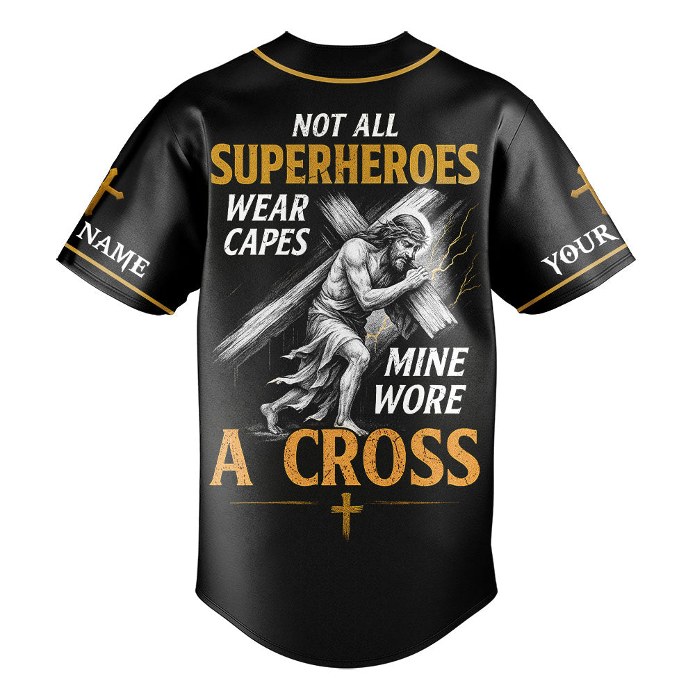Not All Superheroes Wear Capes Custom Name Baseball Jersey