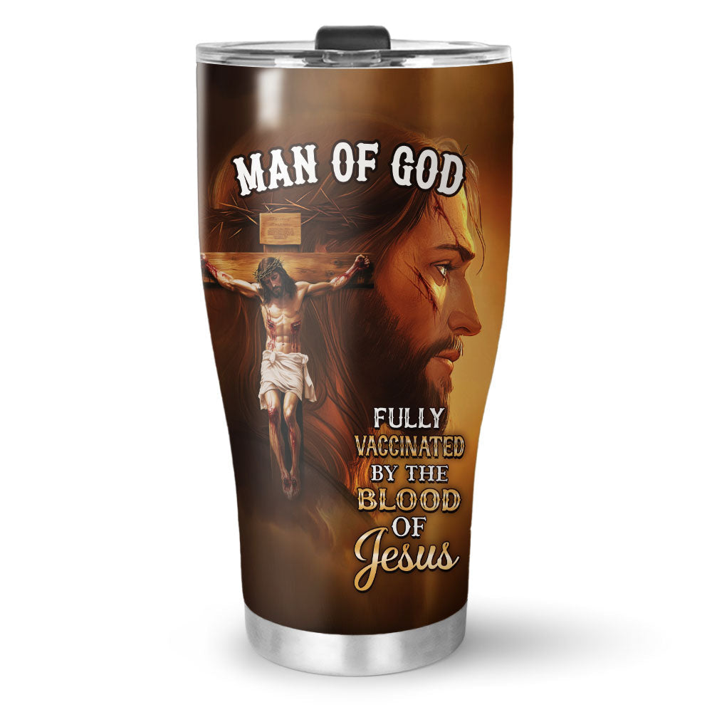 Fully Vaccinated by the Blood of Jesus Stainless Steel Tumbler