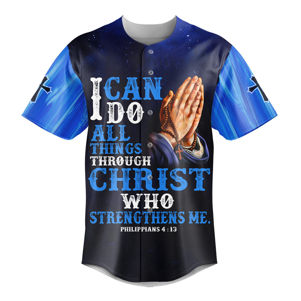 I can do All Things Through Christ Baseball Jersey