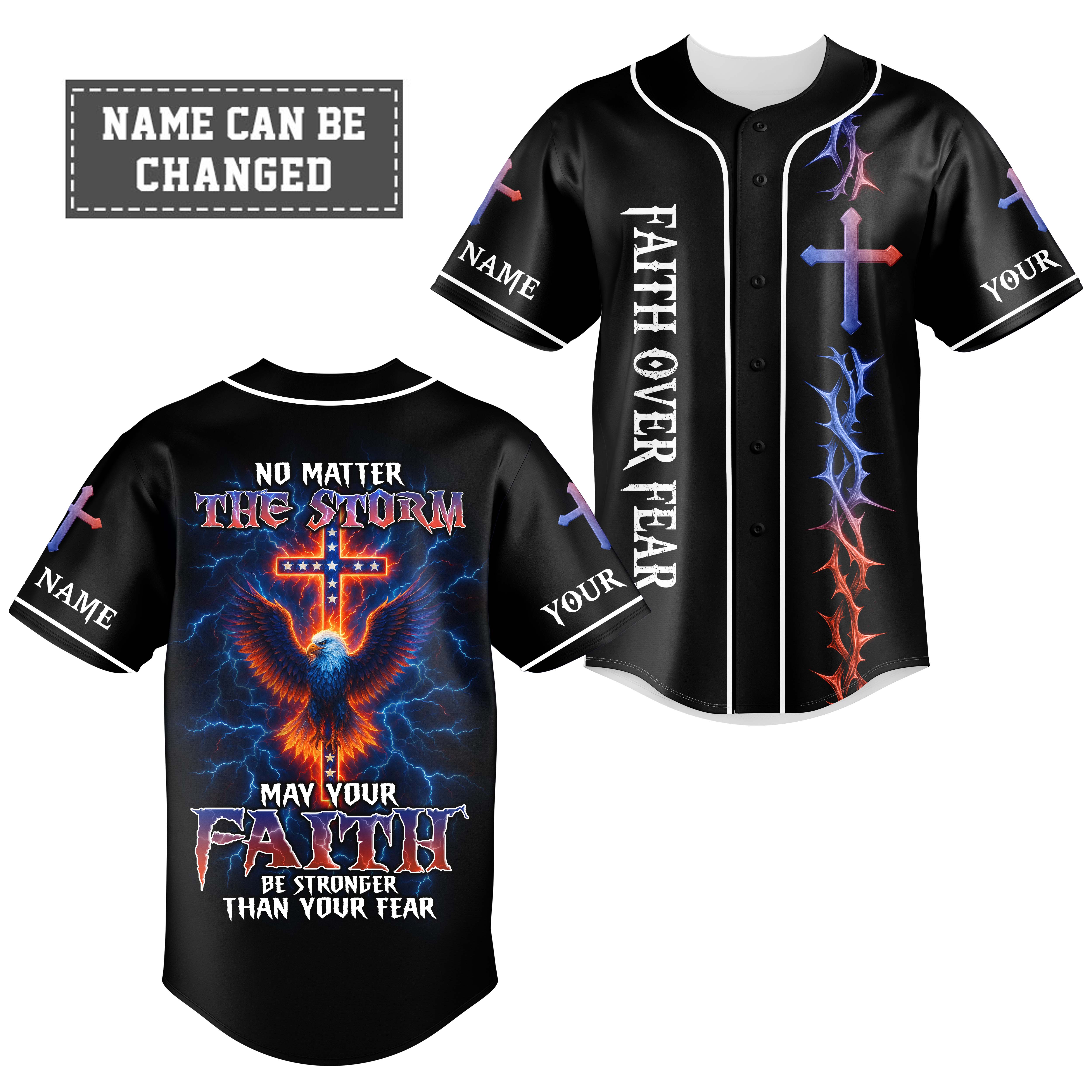 No Matter The Storm May Your Faith Be Stronger Than Your Fear Custom Name Baseball Jersey