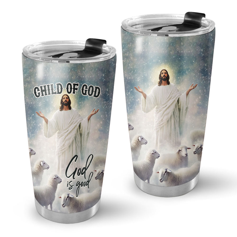 Jesus God Is Good Tumbler