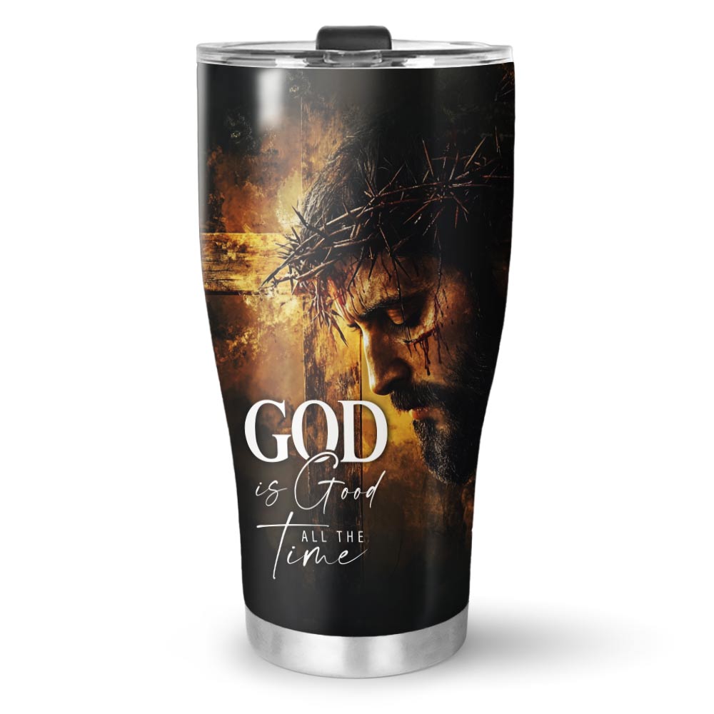 God is Good All The Time Stainless Steel Tumbler
