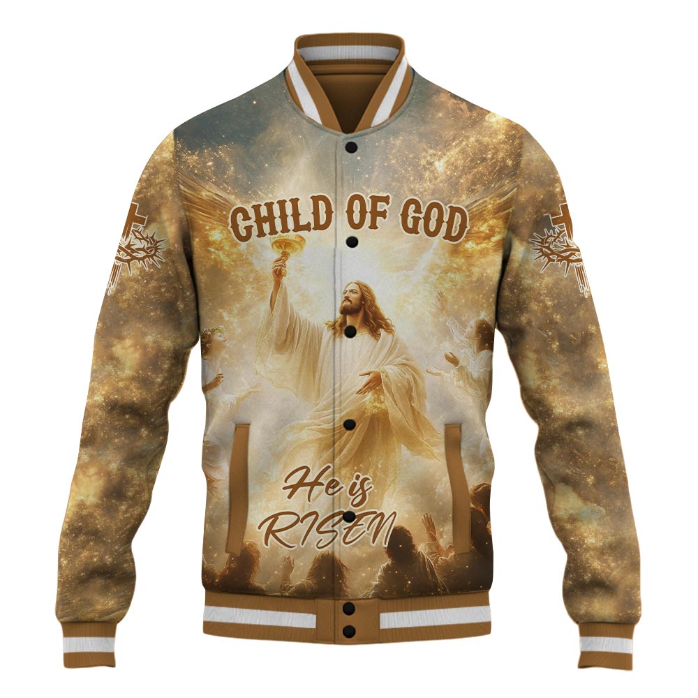Child Of God He is Risen Baseball Jacket