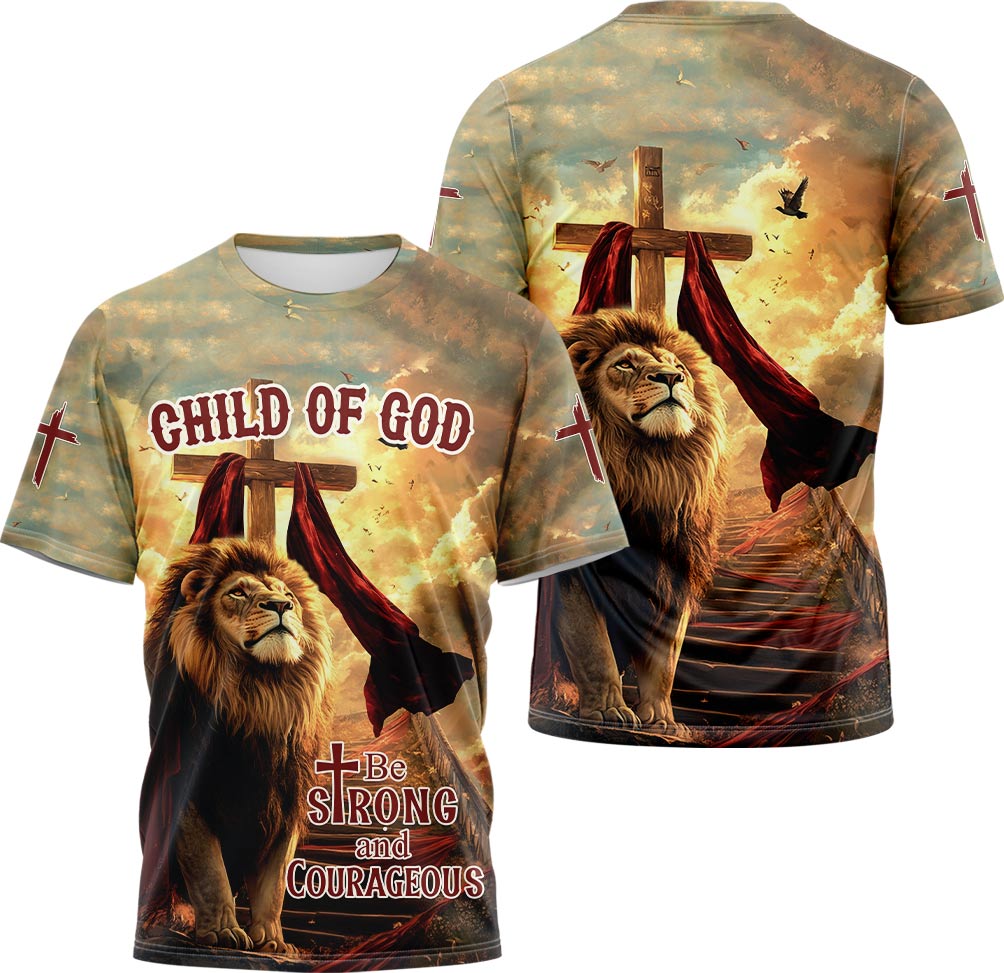 Be Strong and Courageous T-shirt