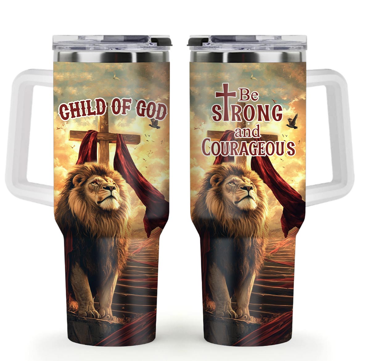 Be Strong and Courageous Tumbler