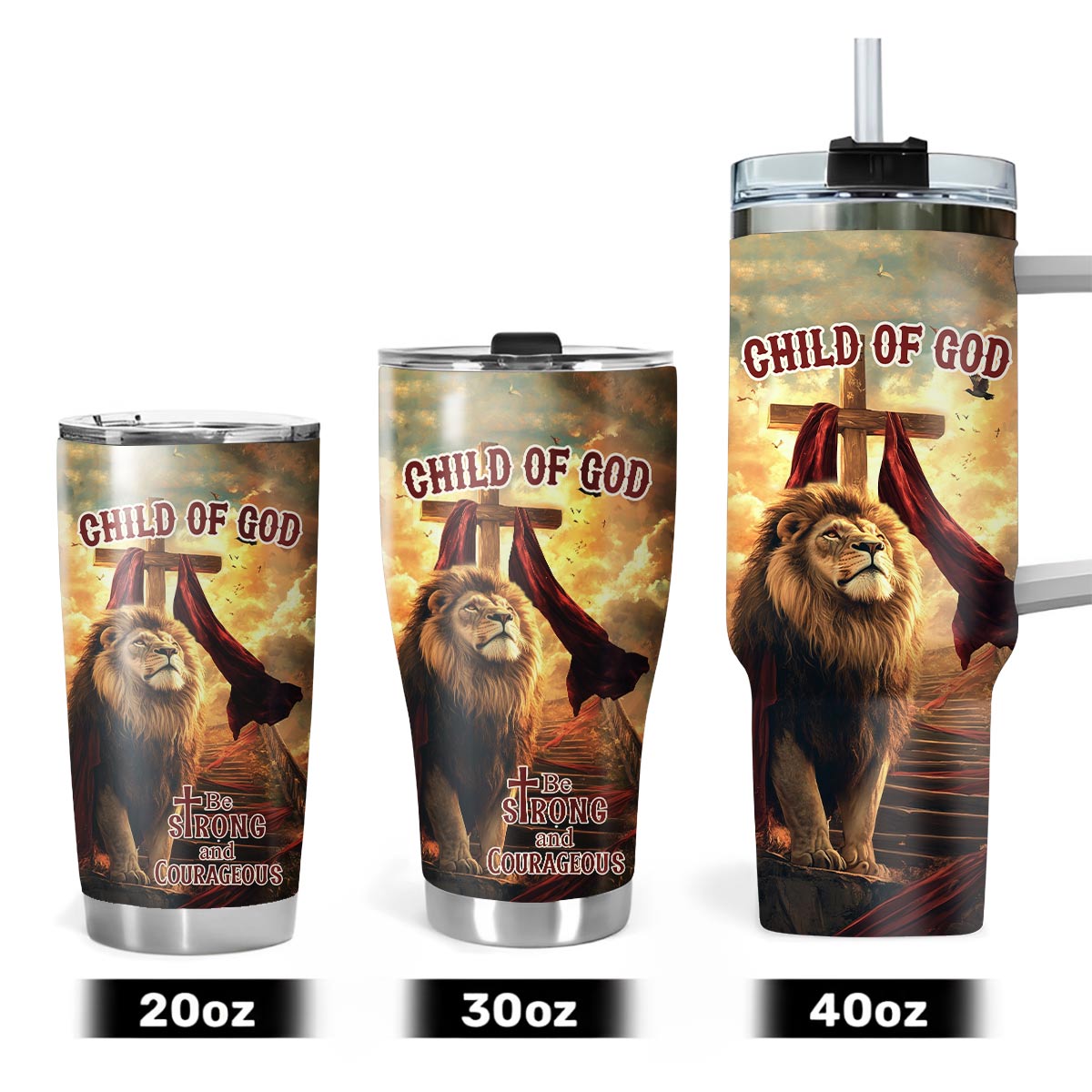 Be Strong and Courageous Tumbler