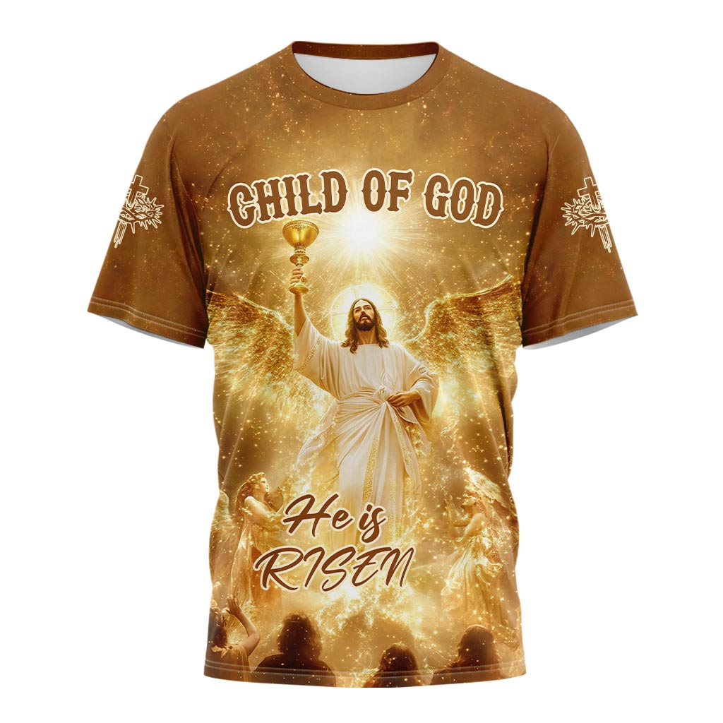 Child Of God Glory Risen T-shirt
