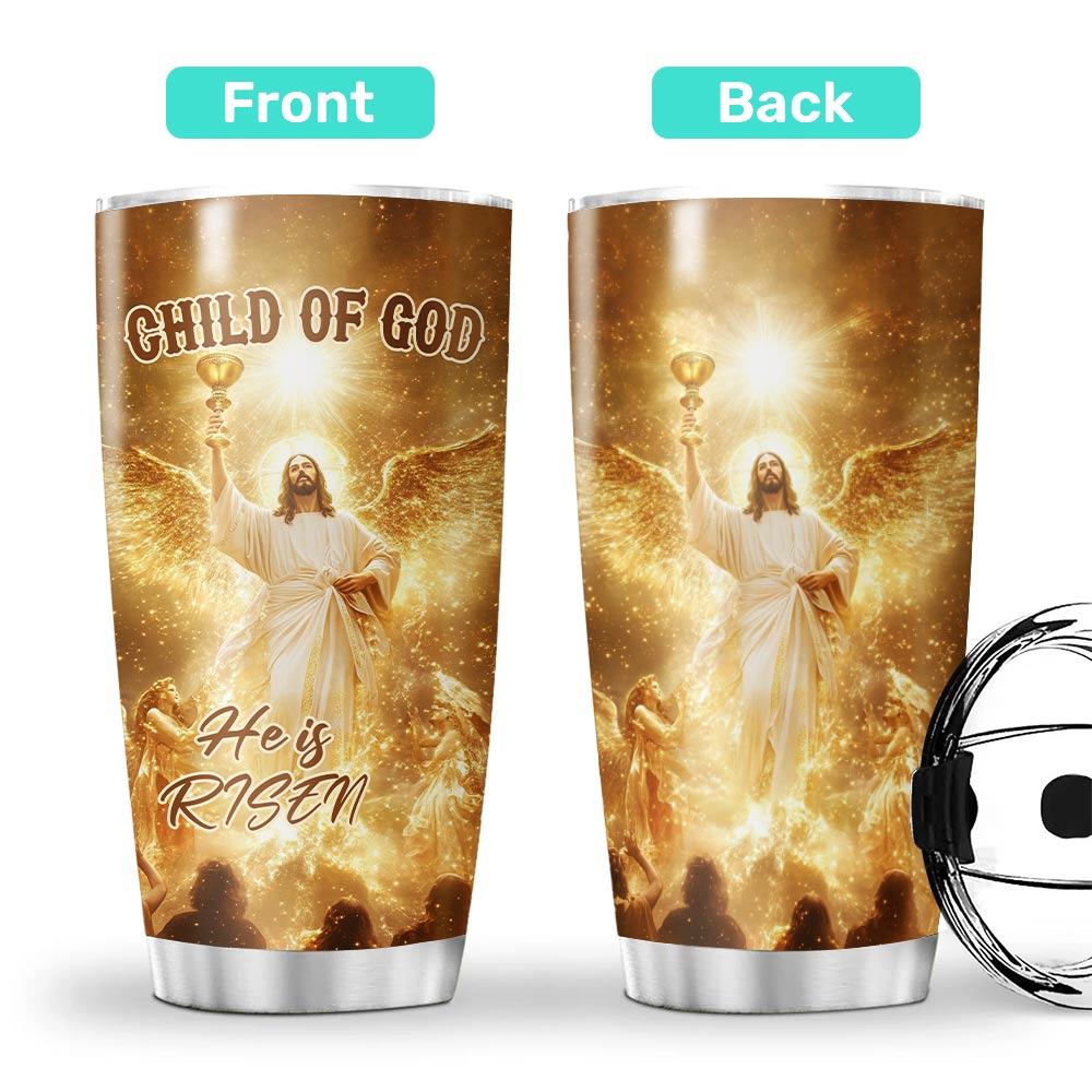 Child Of God Glory Risen Tumbler
