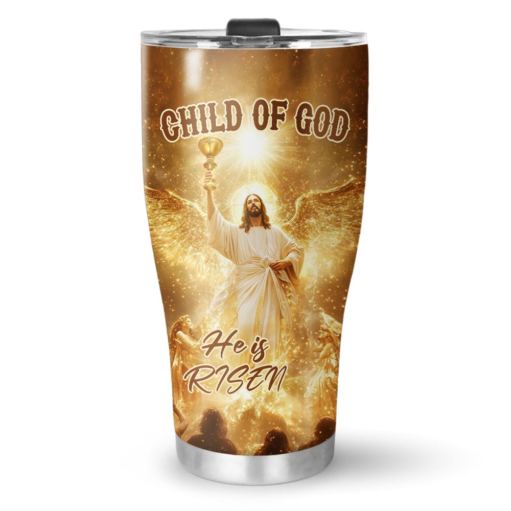 Child Of God Glory Risen Tumbler