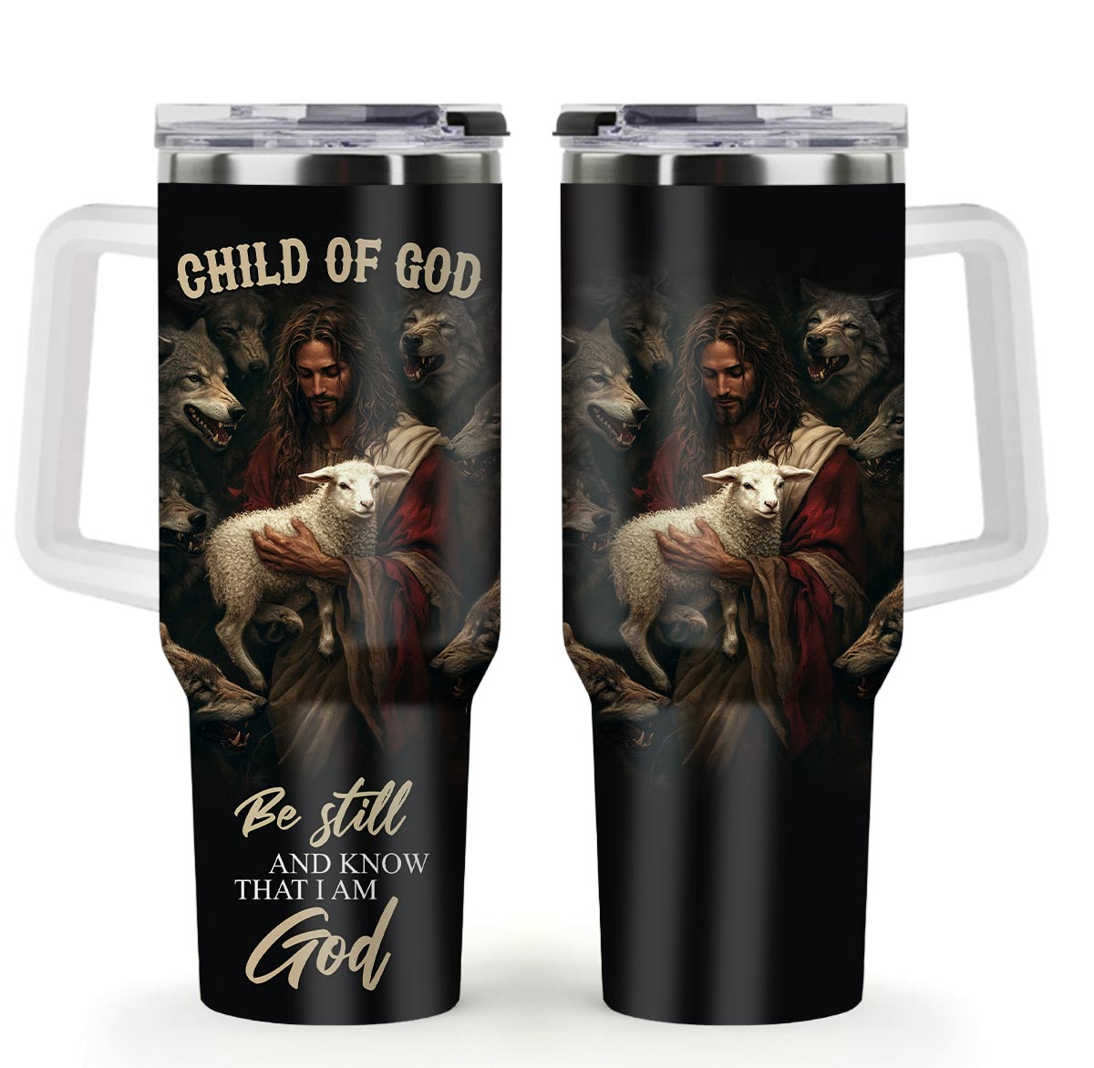 Be Still And Know That I Am God Tumbler