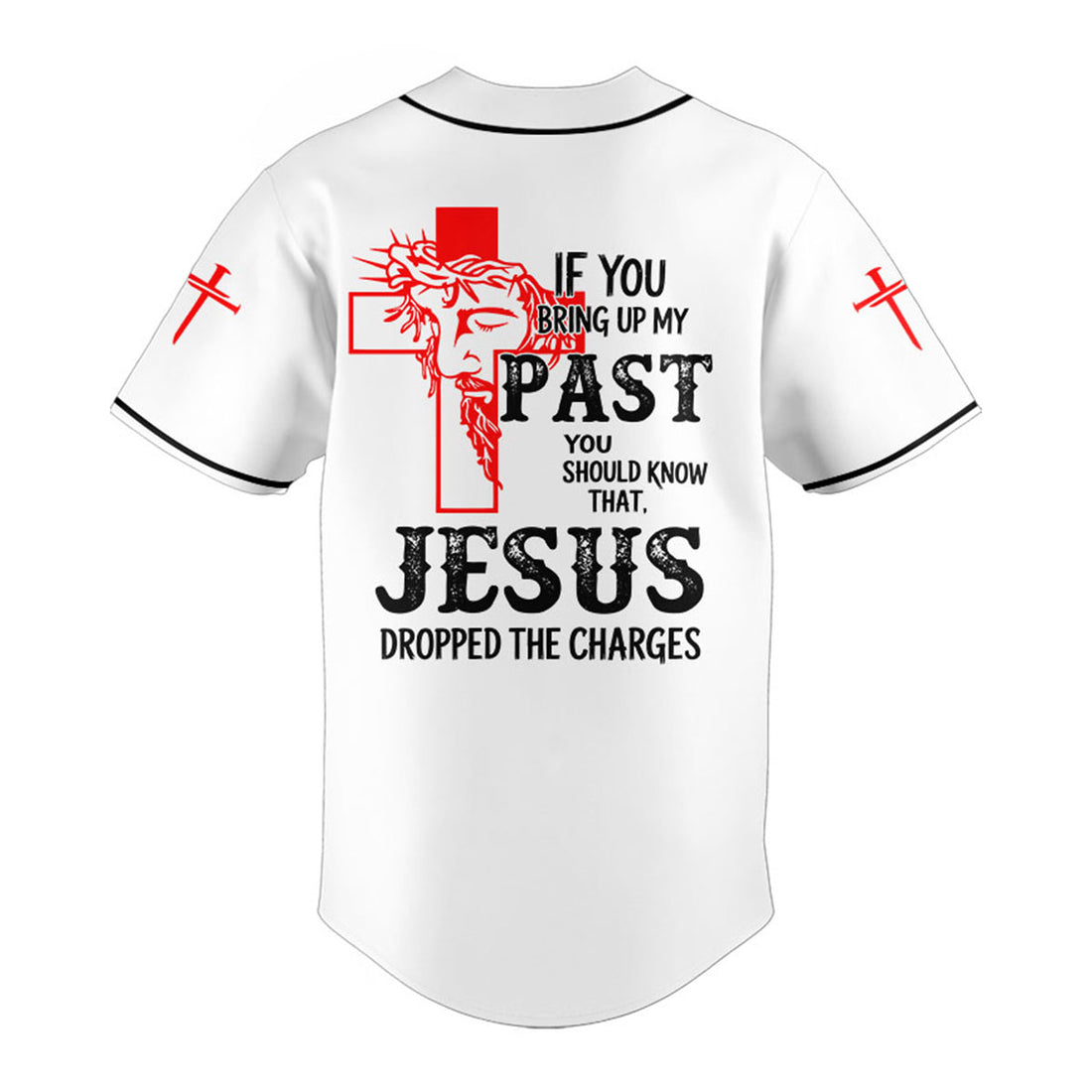 "Jesus Dropped The Charges" Baseball Jersey White